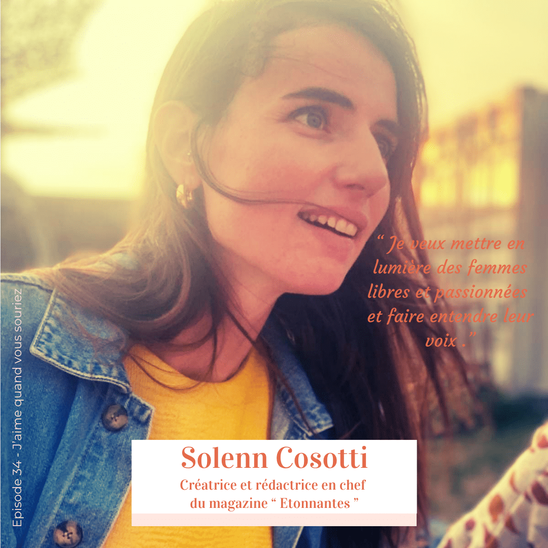 Jaquette de l’épisode 34 consacré à Solenn Cosotti, créatrice et rédactrice en chef de la revue féministe Étonnantes